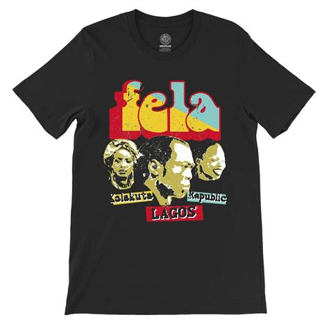 Fela Kut T-Shirts: Celebrating Afrobeat Icon's Legacy